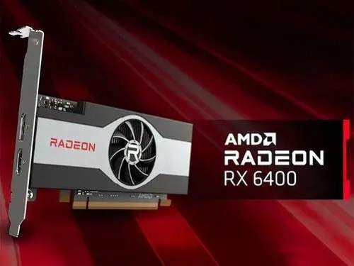 AMD Radeon RX6400显卡驱动